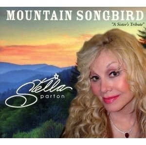 PARTON, STELLA - MOUNTAIN SONGBIRD, CD