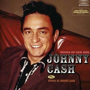 Johnny Cash, SONGS OF OUR SOIL/HYMNS BY JOHNNY CASH, CD