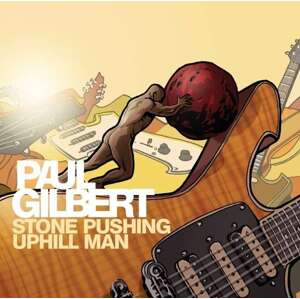 GILBERT, PAUL - STONE PUSHING UPHILL MAN, CD