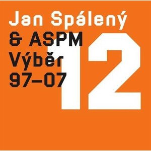 Jan Spálený & ASPM, Výběr 97-07, CD
